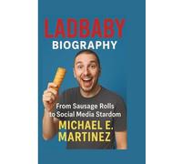 LADBABY BIOGRAPHY: From Sausage Rolls to Social Media Stardom