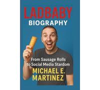 LADBABY BIOGRAPHY: From Sausage Rolls to Social Media Stardom