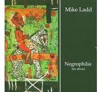 Ladd Mike - Negrophilia