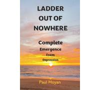 Ladder out of Nowhere: Complete Emergence from Depression