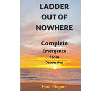 Ladder out of Nowhere: Complete Emergence from Depression