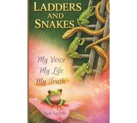 Ladders and Snakes: My Voice, My Life, My Truth