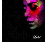 Ladi6 - Time Is Not Much