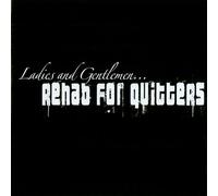 Ladies & Gentlemen Rehab for Q