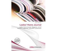Ladies' Home Journal: Ladies' Home Journal, Magazine, List of women's magazines, Meredith Corporation