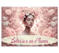 Ladies in a sea of flowers (Wall Calendar 2027 DIN A3 landscape), CALVENDO 12 Month Wall Calendar: A year with ladies in a sea of blossom.