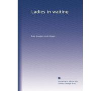 Ladies in waiting