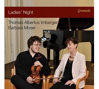 Ladies Night : Oeuvres pour violon et piano de compositrices romantiques. Irnberger, Moser.