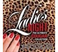 Ladies Night: The Ultimate Cugar Collection - Ladies Night: The Ultimate Cugar Collection