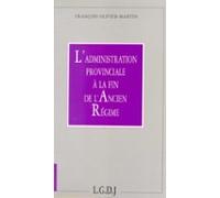 Ladministration Provinciale À La Fin De Lancien Régime (ebook)
