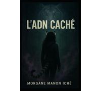 L'ADN caché