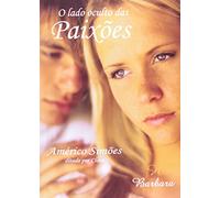 LADO OCULTO DAS PAIXOES, O