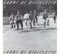 Ladri Di Biciclette - Ladri Di Biciclette
