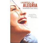 Ladrões da Alegria: Princípios de Deus para manter sua vida cheia de alegria