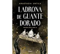 Ladrona de guante dorado (Trilogía Stella Nera 3) (Ficción)