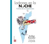 LADRONES EN LA NOCHE: Crónica De Un Experimento (Popular (fce))