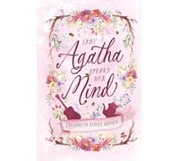 Lady Agatha Speaks Her Mind: A Cozy Fantasy Romance
