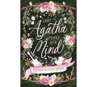 Lady Agatha Speaks Her Mind: A Cozy Fantasy Romance