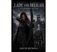 Lady and Delilah: The Hunter's Measure