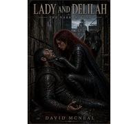 Lady and Delilah: The Narrow Road