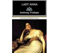 Lady Anna: A Gripping Victorian Tale of Love and Loyalty