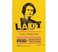Lady. Apologia di Margaret Thatcher (Nautilus)