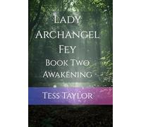 Lady Archangel Fey: Book Two Awakening: 2