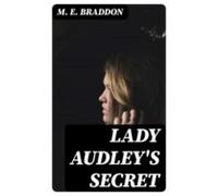 Lady Audleys Secret (ebook)