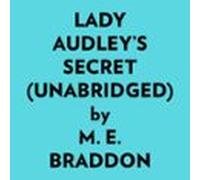 Lady Audleys Secret (unabridged) (audiolibro)