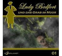 Lady Bedfort und das Grab im Moor (01)