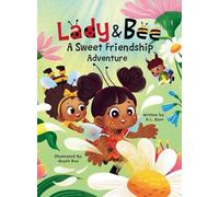 Lady & Bee: A Sweet Friendship Adventure