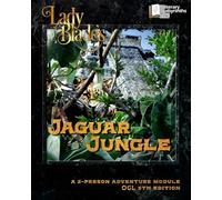 Lady Blade's Jaguar Jungle: A 2-Person Adventure Module (The Lady Blade Series)