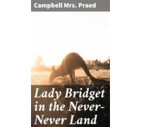 Lady Bridget In The Never-never Land (ebook)