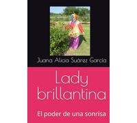 Lady brillantina: El poder de una sonrisa