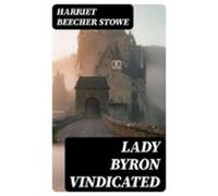 Lady Byron Vindicated (ebook)