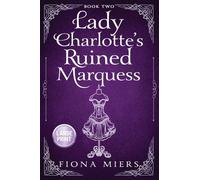 Lady Charlotte's Marquess: Large Print Edition: 1 (The Heir and the Spare Large Print)