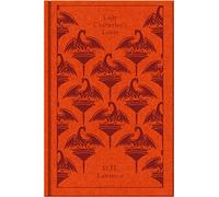 Lady Chatterley's Lover: D.H. Lawrence (Penguin Clothbound Classics)