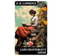 Lady Chatterleys Lover (ebook)