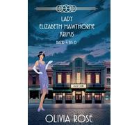 Lady Elizabeth Hawthorne Krimis - Band 4 Bis 6 (Ein Lady Elizabeth Hawthorne Mysterium)