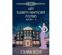 Lady Elizabeth Hawthorne Mysteries - Books 1-3