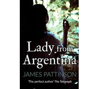 Lady From Argentina: A fast-paced international crime thriller