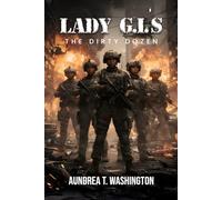 Lady G.I’s The Dirty Dozen