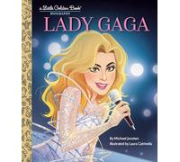 Lady Gaga: A Little Golden Book Biography