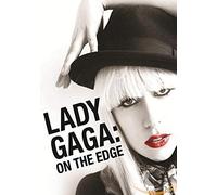 Lady Gaga: On the Edge [ Origen Holandés, Ningun Idioma Espanol ]