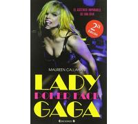 Lady Gaga. Poker Face: El ascenso imparable de una diva (No ficción)