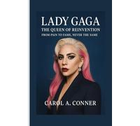 LADY GAGA: The Queen Of Reinvention - From Pain To Fame, Never The Same