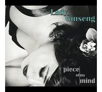 Lady Ginseng - Piece of My Mind