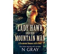 Lady Hawk and her Mountain Man: A paranormal romance with a beak!: 2 (Shifter Days, Vampire Nights & Demons in between)