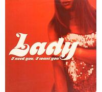 Lady - I Need You, I Want You [Vinilo]