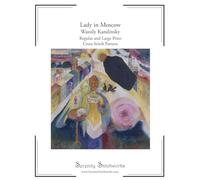 Lady in Moscow Cross Stitch Pattern Book - Wassily Kandinsky: Regular and Large Print Cross Stitch Pattern